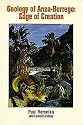 Geology of Anza-Borrego: Edge of Creation (California Desert Natural History Field Guides, No 1)