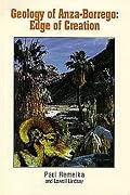 Geology of Anza-Borrego: Edge of Creation (California Desert Natural History Field Guides, No 1)
