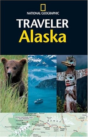 City Travel Guides Discounted  Books : National Geographic Traveler: Alaska (National Geographic Traveler)