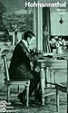 Hofmannsthal, Hugo von: Mit Selbstzeugnissen und Bilddokumenten
