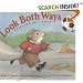 Look Both Ways: A Cautionary Tale