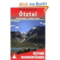 Rother Wanderf�hrer �tztal - �tztaler Alpen - Stubaier Alpen. 50 Touren: 50 ausgew�hlte Berg- und Talwanderungen im Gebiet des �tztals, der �tztaler ... �tztals, der �tztaler und der Stubaier Alpen