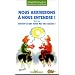 Nous arriverons � nous entendre ! : Suivi de Qu'est-ce qui vous met en col�re ?