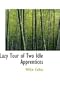 Lazy Tour of Two Idle Apprentices
