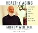 Books : Healthy Aging: A Lifelong Guide to Your Physical and Spiritual Well-Being