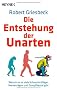 Die Entstehung der Unarten: Warum es so viele Schaumschl�ger, Nervens�gen und Dumpfbeutel gibt