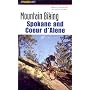 Mountain Biking Spokane and Coeur d'Alene, 2nd (Regional Mountain Biking Series)