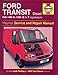 Ford Transit Diesel (1986-99) Service and Repair Manual (Haynes Service and Repair Manuals)