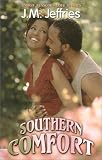 Southern Comfort (Indigo: Sensuous Love Stories)