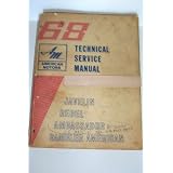 1968 American Motors Technical Service Manual Javelin Rebel Ambassador Rambler... by American Motors
