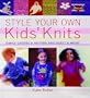 Style Your Own Kids' Knits: Simply Choose a Pattern and Select a Motif