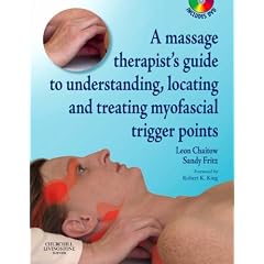 A Massage Therapist's Guide to Understanding, Locating and Treating Myofascial Trigger Points