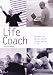 Life Coach: Become the Person You've Always Wanted to be: Become the Person You've Always Wanted to Be (Pyramid Paperbacks)