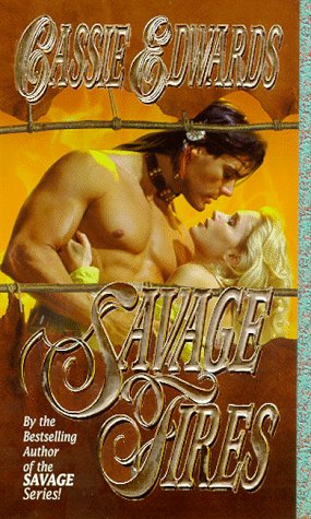 Savage Fires (Savage (Leisure Paperback))
