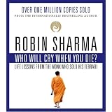 Who Will Cry When You Dieby Robin Sharma