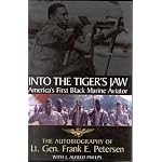 Into the Tiger's Jaw : America's First Black Marine Aviator - The Autobiography of Lt. Gen. Frank E. Petersen book cover