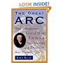 The Great Arc: The Dramatic Tale of How India Was Mapped and Everest Was Named