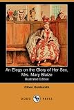An Elegy on the Glory of Her Sex, Mrs. Mary Blaize