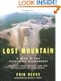 Lost Mountain: A Year in the Vanishing Wilderness: Radical Strip Mining and the Devastation of Appalachia