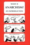 What Is Anarchism?: An Introduction