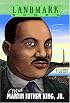 Meet Martin Luther King, Jr. (Landmark Books)