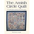 The Amish Circle Quilt: 121 Quilt Block Patterns That Tell A Story by Rosemary Youngs