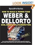 How to Build and Power Tune Weber and Dellorto DCOE and DHLA Carburettors (Speedpro Series)