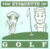 Etiquette of Golf, The (Etiquette)