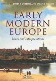 Early Modern Europe: Issues and Interpretations