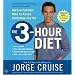 The 3-Hour Diet: Lose up to 10 Pounds in Just 2 Weeks by Eating Every 3 Hours!