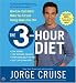 The 3-Hour Diet: Lose up to 10 Pounds in Just 2 Weeks by Eating Every 3 Hours!