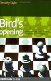 Birds Opening: Detailed Coverage of an Underrated and Dynamic Choice for White (Everyman Chess)
