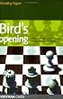 Birds Opening: Detailed Coverage of an Underrated and Dynamic Choice for White (Everyman Chess)
