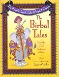 The Ninth Jewel of the Mughal Crown : The Birbal Tales from the Oral Traditions of India (Birbal Tales)