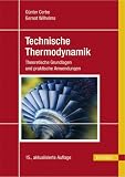 Technische Thermodynamik. Theoretische Grundlagen und praktische Anwendungen