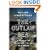 The Outlaw Sea: A World of Freedom, Chaos, and Crime