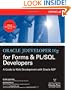 Oracle JDeveloper 10g for Forms &amp; PL/SQL Developers: A Guide to Web Development with Oracle ADF