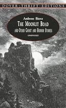 The Moonlit Road and Other Ghost and Horror Stories (Dover Thrift Editions)
