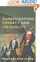 Globalization, Poverty and Inequality: Between a Rock and a Hard Place