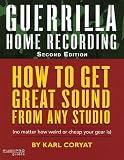 51FESVvYUQL. SL160  Guerrilla Home Recording, Second Edition