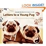 Letters to a Young Pug (Wilson the Pug)