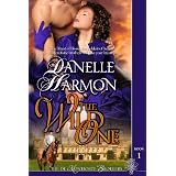 The Wild One (The De Montforte Brothers) ~ Danelle Harmon