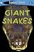 See More Readers: Giant Snakes - Level 2 (SeeMore Readers)
