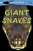See More Readers: Giant Snakes - Level 2 (SeeMore Readers)