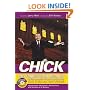 Chick: His Unpublished Memoirs and the Memories of Those Who Loved Him