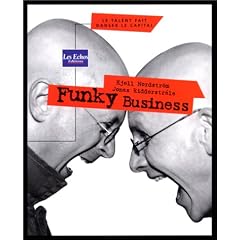 Funky Business. Le Talent fait danser le capital