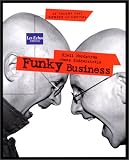 Funky Business. Le Talent fait danser le capital