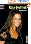 Katie Holmes (High Interest Books: Celebrity BIOS)