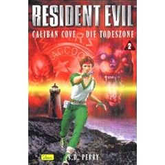 Resident Evil, Band 2, Caliban Cove - Die Todeszone