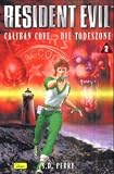 Resident Evil, Band 2, Caliban Cove - Die Todeszone